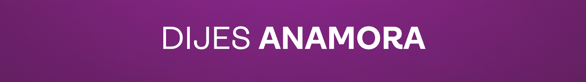 Dijes Anamora